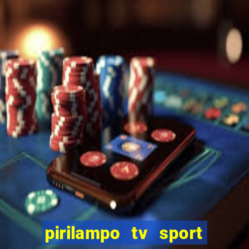 pirilampo tv sport tv 5